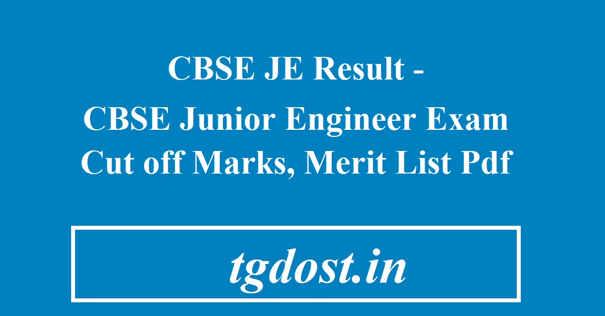 CBSE JE Result 2024 CBSE Junior Engineer Exam Cut off Marks, Merit List