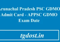 Arunachal Pradesh PSC GDMO Admit Card